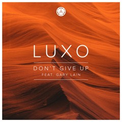 Don't Give Up (feat. Gary Lain)