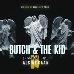 Jebroer Feat. Caza - Als We Gaan (Butch & The KiD Freestyle Flip) *Free Original = Buy*