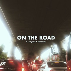 On The Road (Prod. Ultramilk)