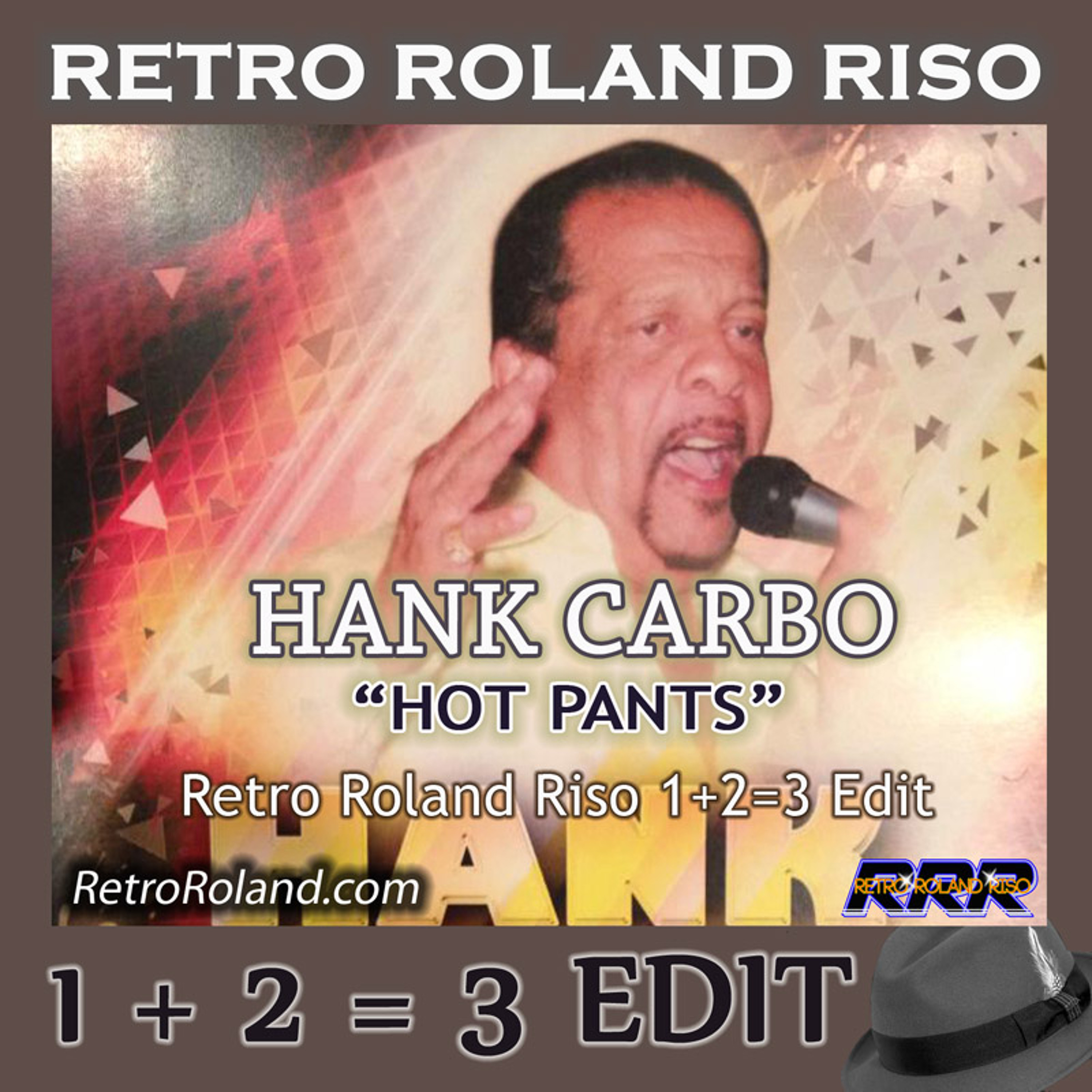 Hank Carbo - Hot Pants (Retro Roland Riso 1+2=3 Edit) episode artwork