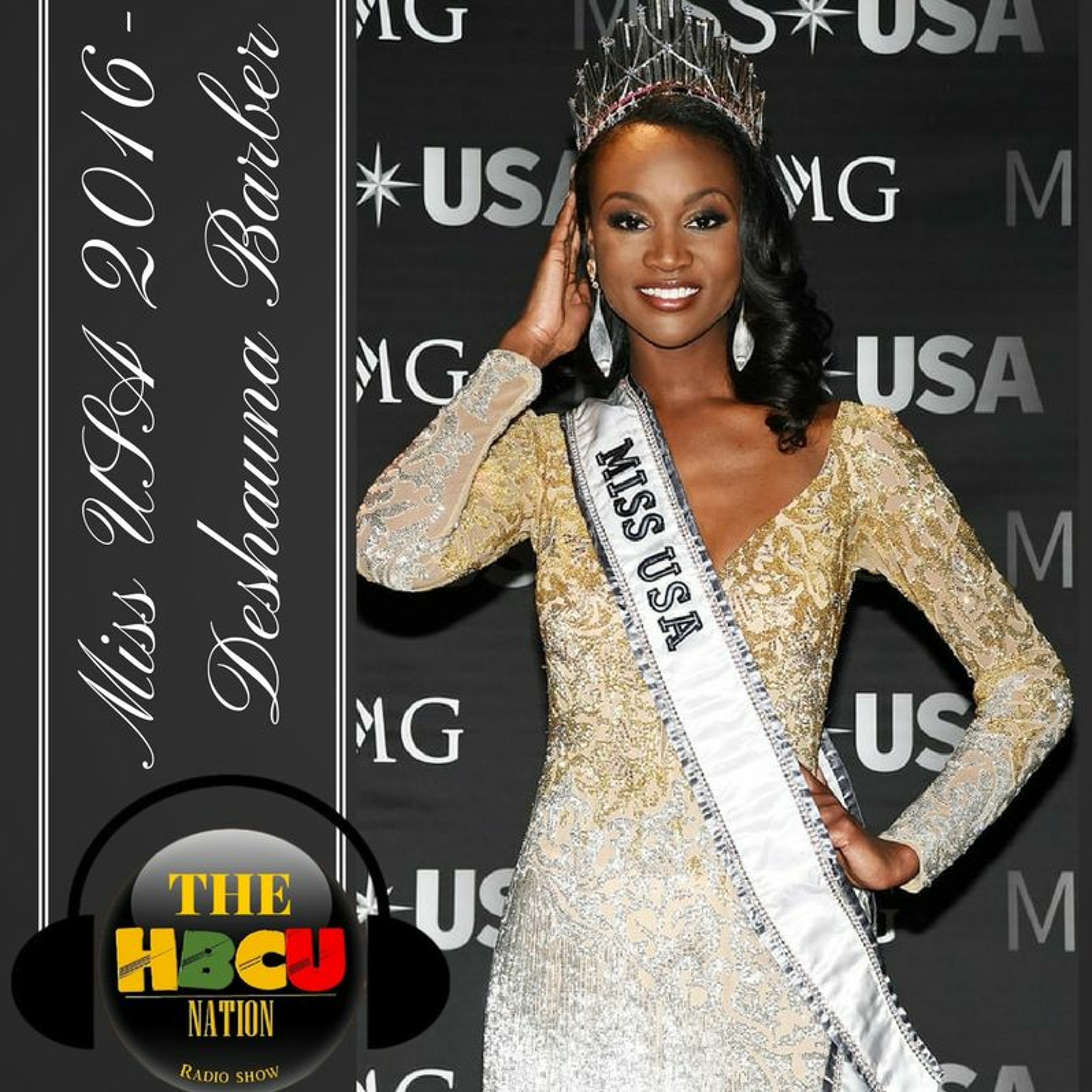 Miss USA 2016 - Deshauna Barber on #TheHBCUNationRadioShow episode artwork
