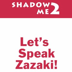 Shadow Me 2: Let's Speak Zazaki! (Dialogue 1)