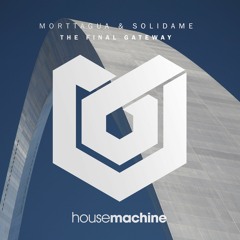 Morttagua & Solidame - The Final Gateway (Original Mix)