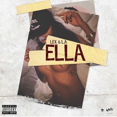 Lex & L.A - Ella