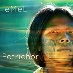 eMeL - Petrichor