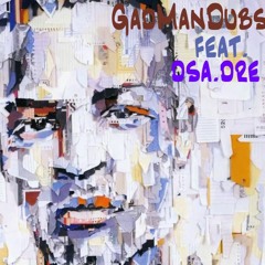 GadManDubs - Feat - Dsa - Dre