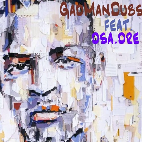 GadManDubs - Feat - Dsa - Dre