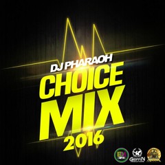 DJ Pharaoh Choice Mix 2016