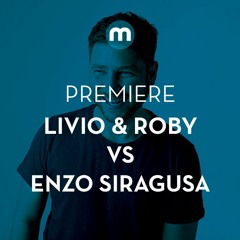 Premiere: Livio & Roby vs Enzo Siragusa 'SN Model'