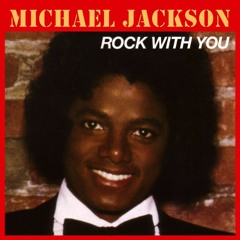 Michael Jackson - Rock With You (Masdekas Remix)