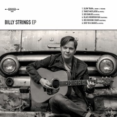 Takin' A Slow Train - Billy Strings