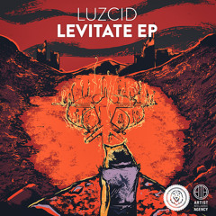 LUZCID - Levitate ft. Knat Turner