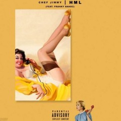 4AM ChefJimmy - HML Ft. Franky Bandz (prod. Jack Union)