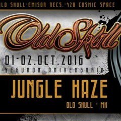 JungleHaze Live Set @ Old Skull 2 Aniversario - 2/10/16