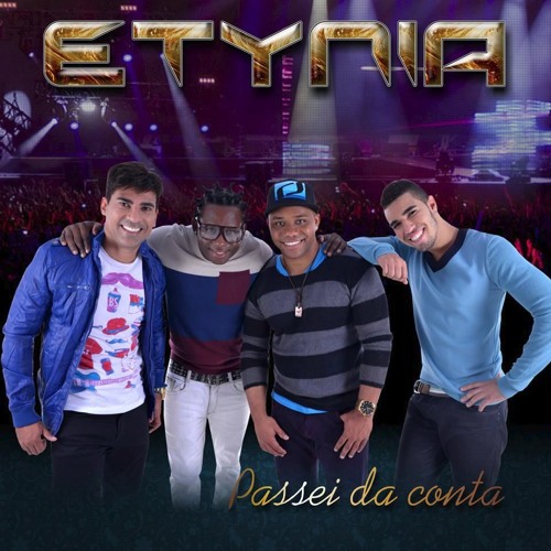 GRUPO ETYNIA 2013 - Me Entreguei Demais