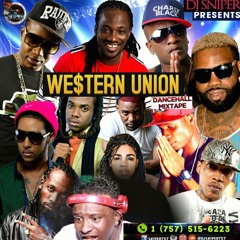 DJ SNIPER PRESENTS WE$TERN UNION DANCEHALL MIXTAPE FALL 2016