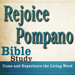 Rejoice Pompano Bible Study - October 2016