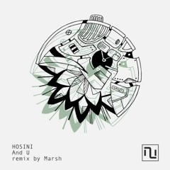 Hosini - And U (Marsh Remix)