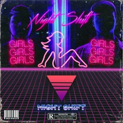 NIGHT SHIFT [Prod By: Malleniom]