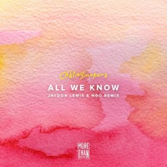The Chainsmokers - All We Know (Jaydon Lewis & NGO Remix)