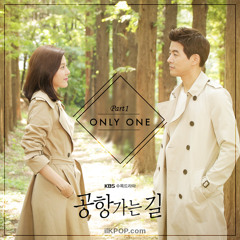 Only You(OST On the Way to the Airport)