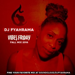 #VibesFriday Party Mix Fall 2016