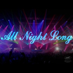 All Night Long (Ft. Dre D and Ayteze)