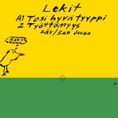 LOKIT - Tosi hyvä tyyppi