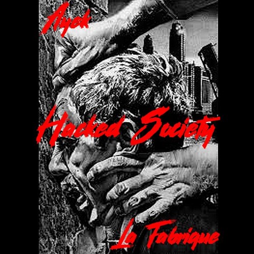 Ayek - Hacked Society