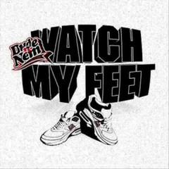 Watch My Feet (Hot Britches! Footwork Edit)