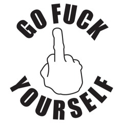 Go Fuck Yourself [Remastered]