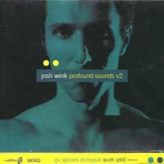 257 - Josh Wink 'Profound Sounds v2' (2003)