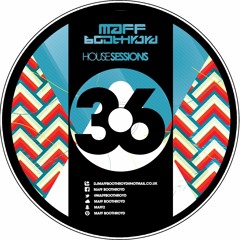 Maff Boothroyd - (House Session 36) - October - [FREE DOWNLOAD]