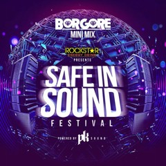 Borgore - Safe In Sound Mini Mix