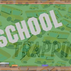 Lil Tam - School Trappin