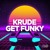 Artwork for Krude - Get Funky (Sirenz Official Remix) [Club Cartel Records]