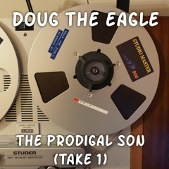 Prodigal Son (take 1)