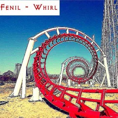 FENIL - Whirl