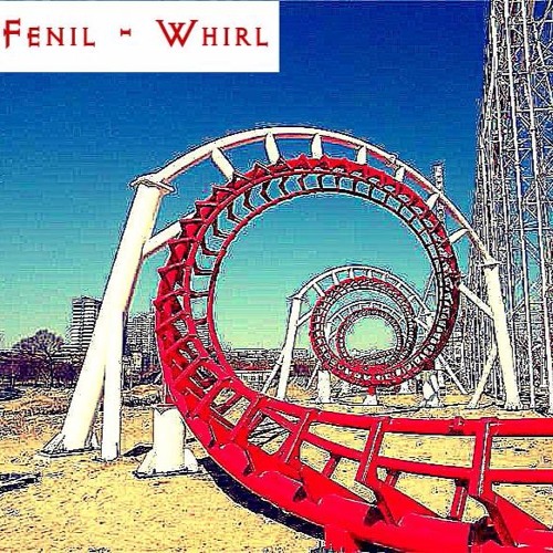 FENIL - Whirl