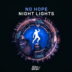 No Hope - Night Lights