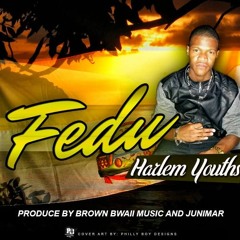 Fedu(Harlem Youths)