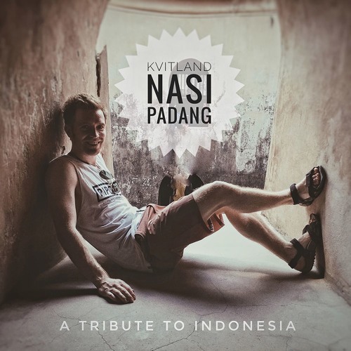 Nasi Padang by Kvitland | Free Listening on SoundCloud