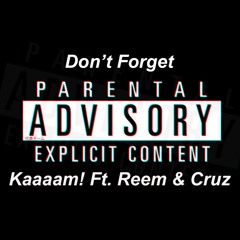Don't Forget ft. Reem & Cruz (Prod.By Sedo)