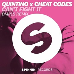 Quintino X Cheat Codes - Can't Fight It (DMPLS Remix)
