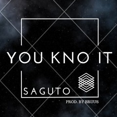 You Kno It [Produced By  BRUUS]