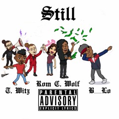 Still Feat. T. Witz & B_Lo