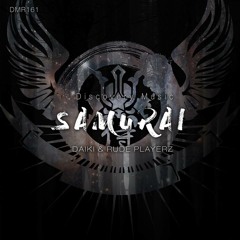 SAMURAI（Original mix）/ DAIKI & RUDE PLAYERZ