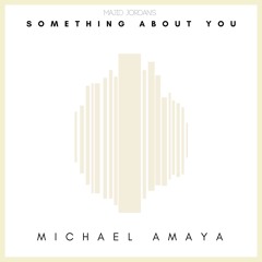 Something About You [Majid Jordan Remix]