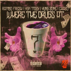 Where The Drugs At Ft. YGN Tidey, Yung Zone, ChazoProd. HTX.Koop