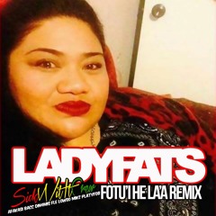 DJ AFAKASI FRESH & DJ SENIOR - LADY FATS VS YOUNG DRO - FOTU'I HE LA'A S.W.C RMX 2016